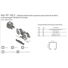 17957 - KIT SISTEMA DESLIZANTE SUSPENSO P/PORTA ARMARIO/PASSAGEM ROLDANA CONVEXA SUPORTA 100KG PERFIL 100V