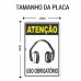 PLACA SINALIZACAO EPI ATENCAO USO OBRIGATORIO DE PROTETOR AURICULAR CONCHA 20X30CM LOOK 2506