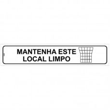 14749 - PLACA SINALIZAÇÃO MANTENHA ESTE LOCAL LIMPO 5X25CM LOOK 2265