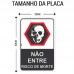PLACA SINALIZAÇÃO NÃO ENTRE RISCO DE MORTE 20X30CM LOOK 2441