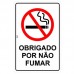 PLACA SINALIZAÇÃO OBRIGADO POR NÃO FUMAR 20X30CM LOOK 2383